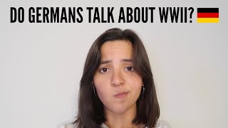 Do Germans Talk About World War II?