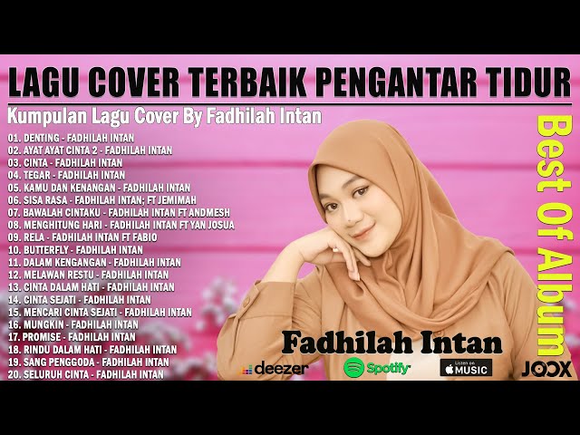 Fadhilah Intan Full Album ~ Lagu Cover Terbaik dan Terpopuler dari Fadhilah Intan 2022 class=