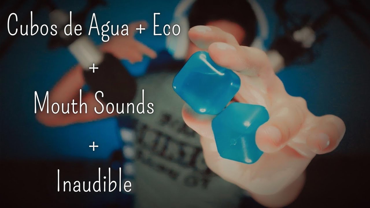 ASMR | Cubos de agua y mas sonidos líquidos 💧