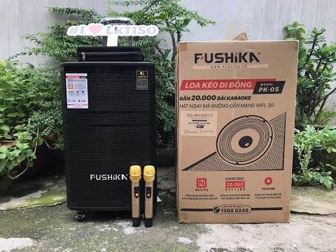 Loa Karaoke Nhật - Loa kéo công nghệ Nhật Bản ráp tại VN “FUSHIKA PK05” giá 4810k - LH 0915486462 / 0962809867