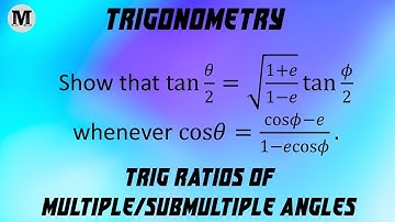 53 | Trigonometry | Trigonometric Ratios Of Multiple And Sub-multiple Angles - Worked Out Problems