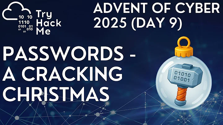 TryHackMe Advent of Cyber 2025 (Day 9): Passwords - A Cracking Christmas
