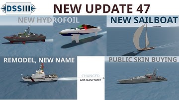 NEW UPDATE 47: NEW HYDROFOIL, NEW REMODEL, NEW SHIP AND MORE. | Roblox Dynamic Ship Simulator 3 |
