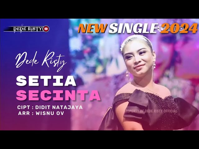 DEDE RISTY - SETIA SECINTA I New Single 2024 I ( Official Live Version ) class=