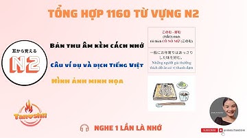 2H30 PHÚT - NHỚ HẾT 1160 TỪ VỰNG MIMIKARA N2