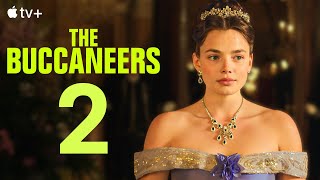 THE BUCCANEERS Season 2 Trailer - Release Date, Plot, and Everything We Know