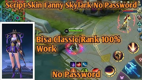 NEW!!Script Skin Fanny Skylark Epic No Password Download Via Mediafire