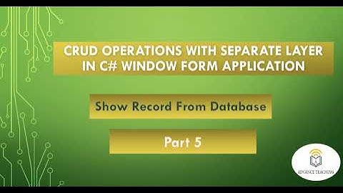 How to Show Record From Database into Datagridview With Separate Layer in C# in Urdu/Hindi