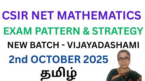 CSIR-NET MATHEMATICS EXAM PATTERN- STRATEGY-NEW BATCH-VIJAYADASHAMI 2ND OCTOBER 2025 #csirnetmaths