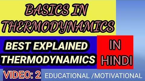Thermodynamics 2nd video basic terms equilibrium , process ,quasi static process basic thermodynamic