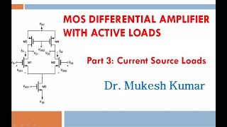 MOSFET Differential Amplifier: Part 3- Current Source as Load