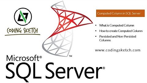 2  SQL Tutorial   Computed Column In SQL Server Persisted and Non Persisted