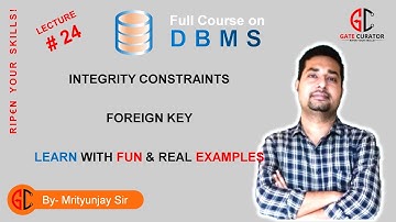LECTURE #24 | INTEGRITY CONSTRAINTS | REFRENTIAL INTEGRITY | FOREIGN KEY | ENTITY INTEGRITY |