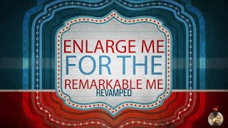 Bishop Timothy Byron McGhee | "Enlarge Me For The Remarkable Me" (REVAMPED)