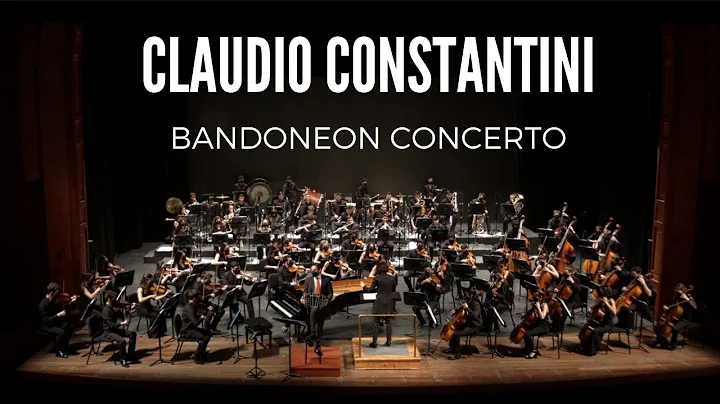 Concerto for Bandoneon & Orchestra | Claudio Const...