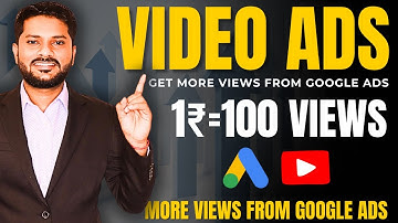 Promote YouTube Videos Using Google Ads | How to Run YouTube Ads | Get More Views Video Ads