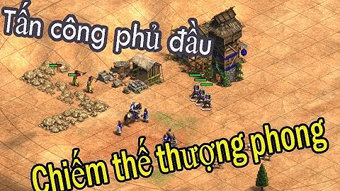 Hướng dẫn chơi AoE 2 - Tất tần tật về Drush, Cách đánh nhanh từ đời 1 trong Age of empries2