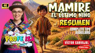 Mamire el Último Niño | RESUMEN COMPLETO Audiolibro Plan Lector Chile ANIMADO