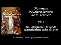 NOVENA A LA VIRGEN DE LA  MERCED   DIA 7