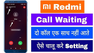 MI Redmi Call Waiting Kaise Chalu Kare Jab 2 Call Ek Sath Nahi Aate He Do Phone Calling On Setting