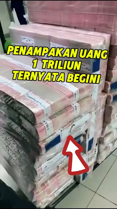 TERNYATA GINI PENAMPAKAN UANG 1 TRILIUN