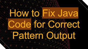 How to Fix Java Code for Correct Pattern Output
