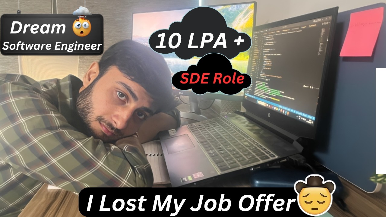 I lost my 10 LPA + Job Offer for Software Engineer Role - YouTube