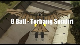 Video thumbnail of "8 Ball - Terbang Sendiri  (Lyric Video)"