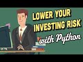 Python for Finance 3 Low Risk Investment Options