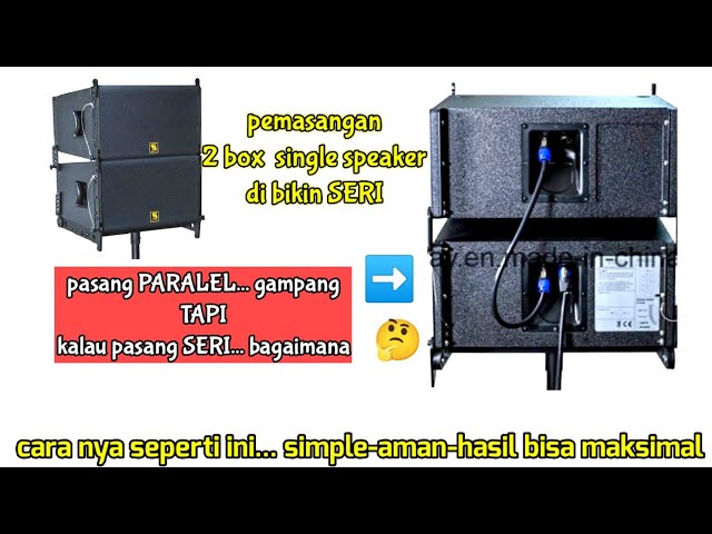 cara seri 2 speaker beda box class=