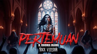 Pertemuan - H.Roma Irama - Cover Versi Rock Modern