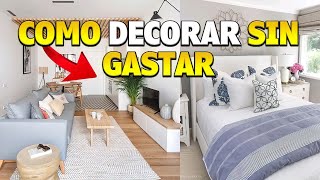 DECORA TU CASA GASTANDO POCO O NADA (IDEAS FÁCILES Y EFICACES)