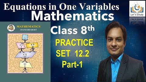 Part 1 II Practice set 12.2 II Class 8 II Equations in One Variables  II Mathematics