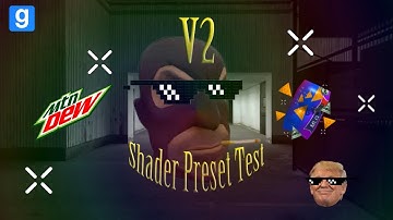 Gmod Realism - Shader Preset Test V2