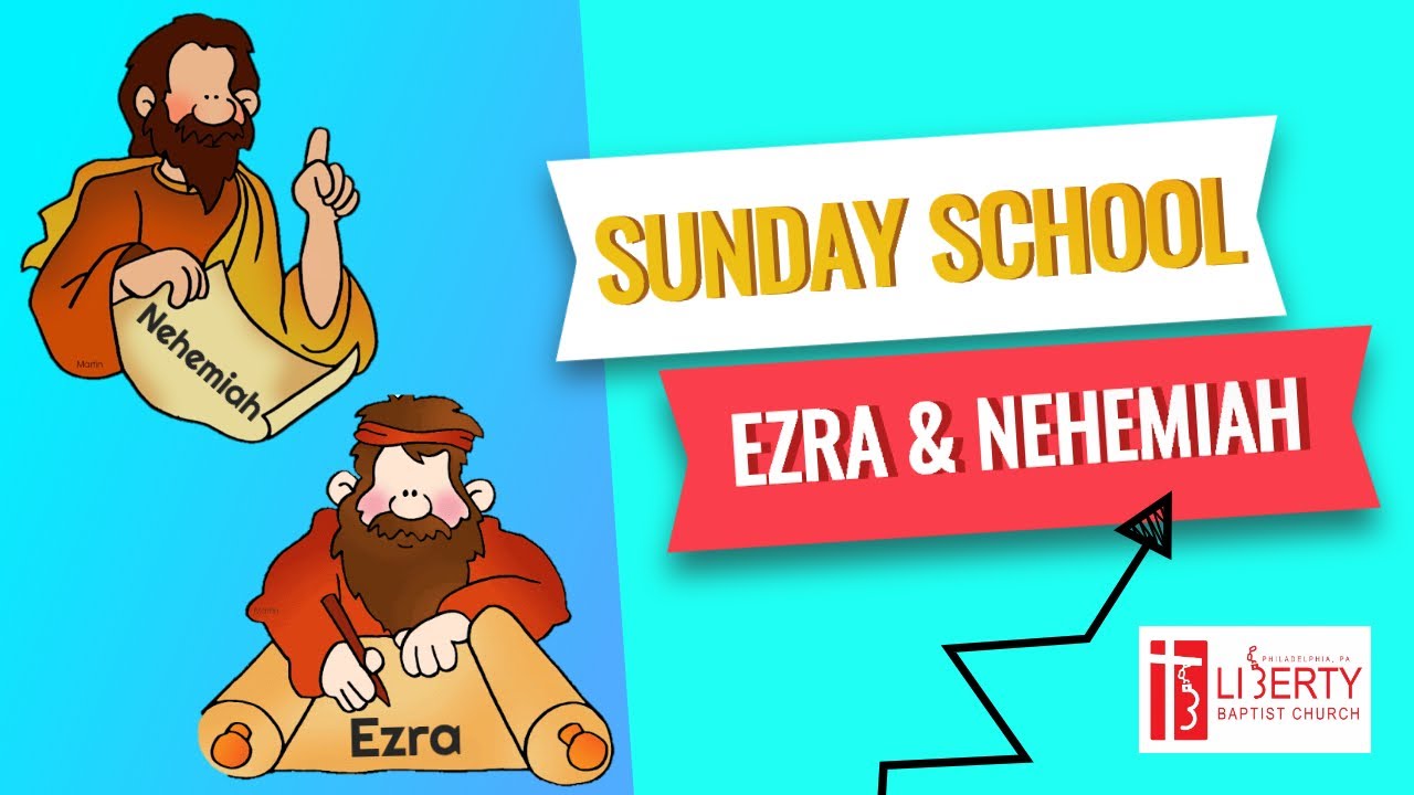 Liberty Baptist Kids Sunday School | The Books of Ezra & Nehemiah - YouTube