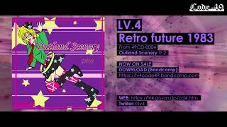 LV.4 - Retro future 1983 [Official]