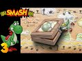 Super Smash Bros. [3] - Yoshi | Unlocking Ness