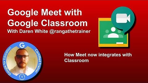 Meet Integration with Classroom