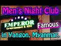 Be careful when playing at the super famous nightlife spot "Emperor" in Yangon -Nightlife log-