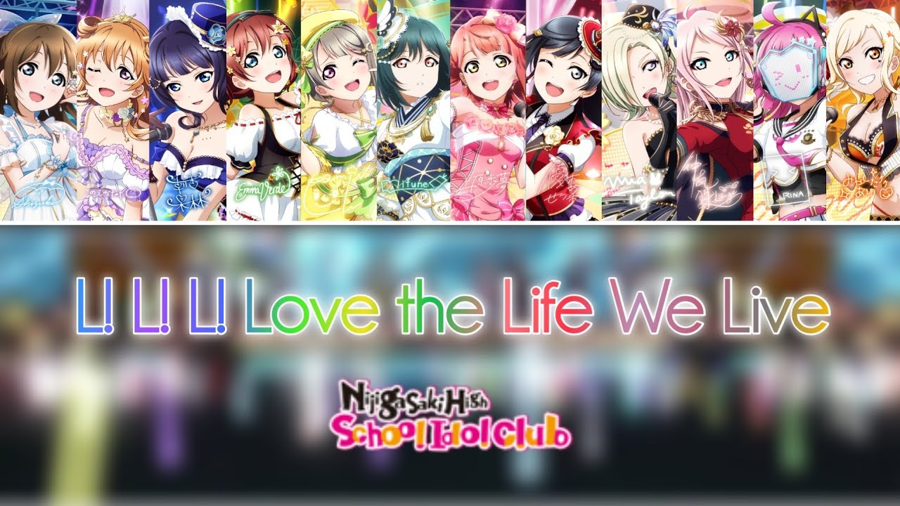 Love Live! L!L!L! Love the Life we Live! || FULL KAN/ROM/ENG - YouTube
