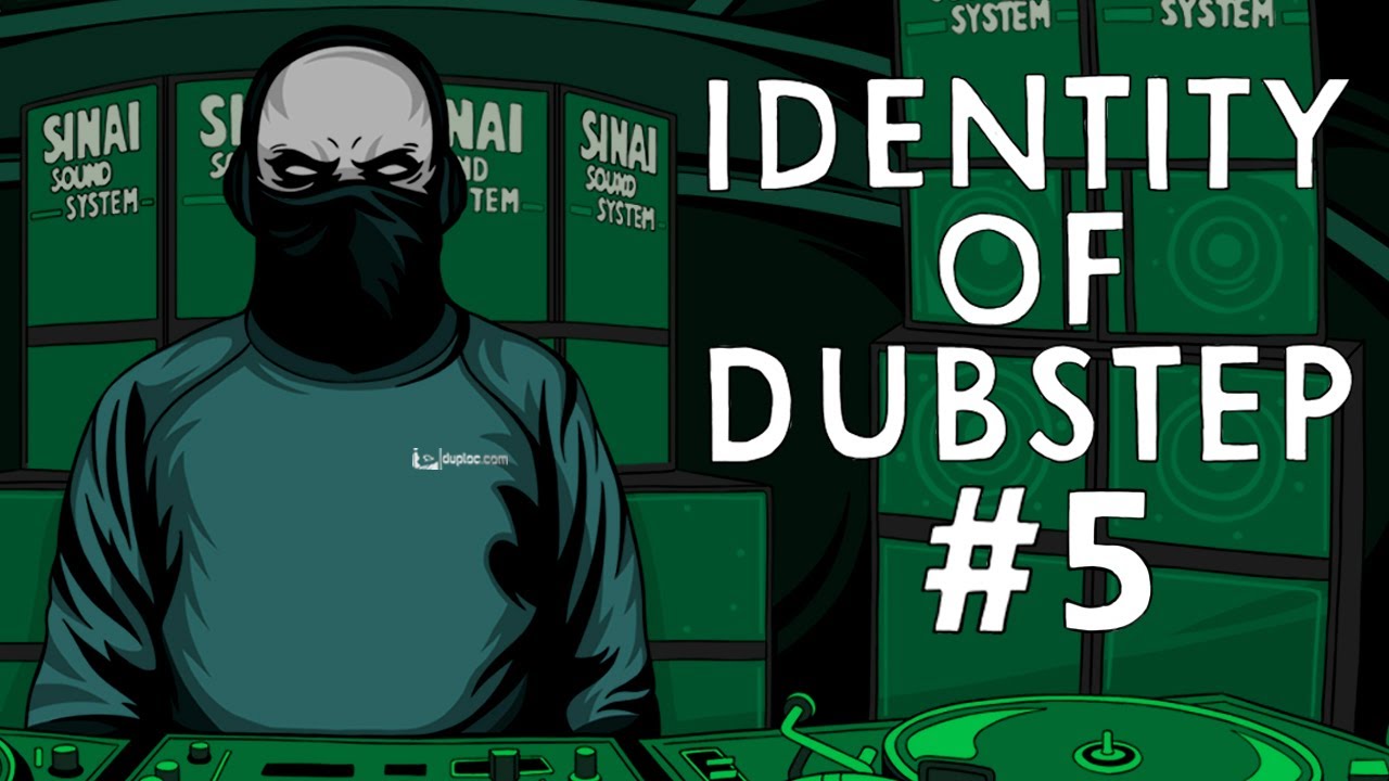 Identity of dubstep #5 [XL]