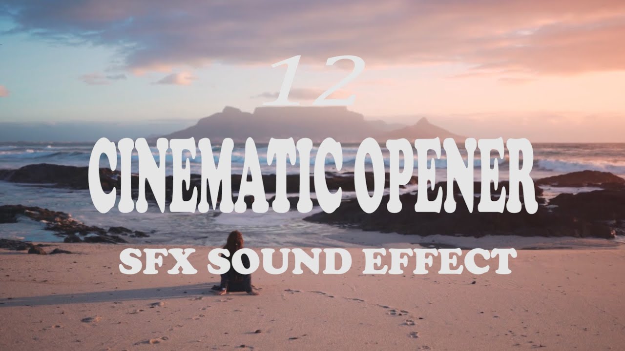 12 FREE Cinematic Opener Sound Effects PACK1 YouTube