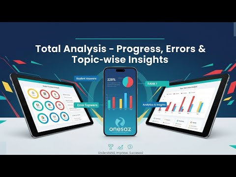 Full Analysis | Progress Report, Student Answers, Error & Topic-wise Analysis with Ranks in Onesaz