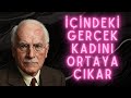 TOPLUMUN SANA DAYATTIĞI ROL VE KAYBETTİĞİN O GERÇEK KADIN | CARL JUNG