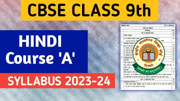 Class 9 Hindi Syllabus 2023-24 (Course A) | CBSE Class 9 Hindi Syllabus  2023-24 || Class 9 Hindi