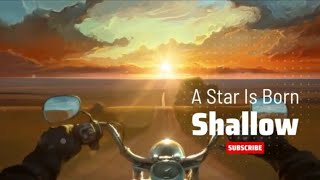 A Star Is Born - Shallow 🌟 1 Hour  HQ🌟 Motorycle Version