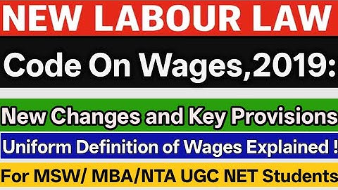 Code on Wages 2019 | Main Provisions Explained | Labour Laws for Exams l# nta #ugc net #law# upsc