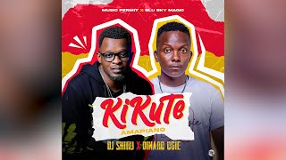 Dj Shiru - KIKUTE (Official Lyric Video) Feat. Dinaro OGIE [Amapiano] [Ugandan Music] 2022