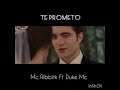 Te prometo  mc ribbitk feat duke mc rap desamor