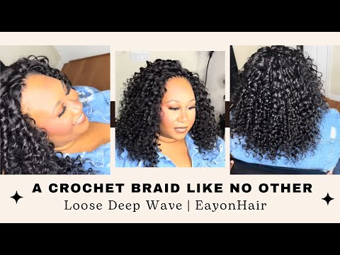 A Crochet Braid Like No Other 😍 Loose Deep Wave | EayonHair